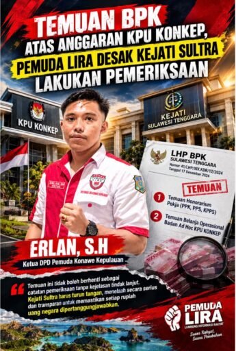 Pemuda LIRA Konkep Desak Kejati Sultra Telaah Temuan BPK, Anggaran KPU Jadi Sorotan Pemuda LIRA Konkep Desak Kejati Sultra Telaah Temuan BPK, Anggaran KPU Jadi Sorotan